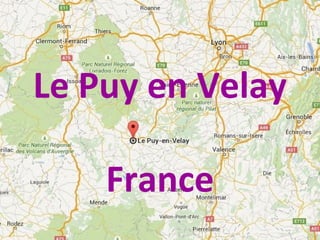 Le Puy en Velay
France
 