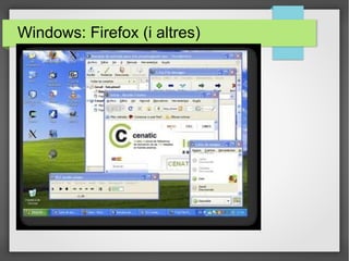 Windows: Firefox (i altres)
 