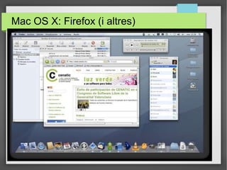 Mac OS X: Firefox (i altres)
 