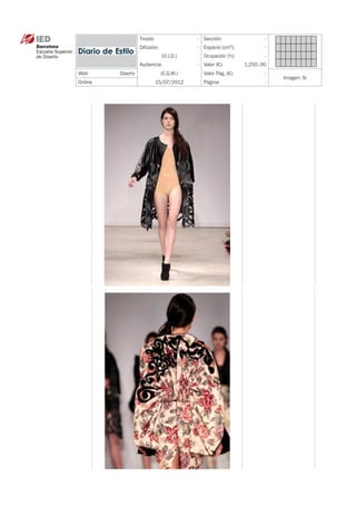 Tirada:                - Sección:                  -
             Difusión:              - Espacio (cm ):
                                                   2
                                                                -
                         (O.J.D.)     Ocupación (%):            -
             Audiencia:             - Valor (€):        1.250, 00
WebDiseño               (E.G.M.)     Valor Pág. (€):           -
                                                                    Imagen: Sí
Online                 15/07/2012     Página:                   -
 