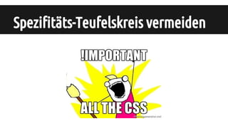 Spezifitäts-Teufelskreis vermeiden
 