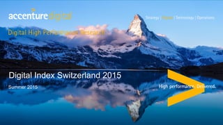 Summer 2015
Digital Index Switzerland 2015
 