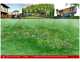 P: Ngan Pho Eco Township L: Hoa Binh T: The detailed plan of 1/500 scale (Associated with DaDaAA and Quoc Bao)
Pn
 