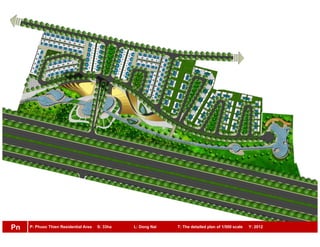 P: Phuoc Thien Residential Area S: 33ha L: Dong Nai T: The detailed plan of 1/500 scale Y: 2012Pn
 