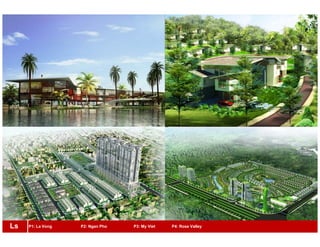 P1: La Vong P2: Ngan Pho P3: My Viet P4: Rose ValleyLs
 