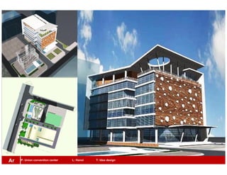 P: Union convention center L: Hanoi T: Idea designAr
 