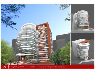 P : Trung Kinh ApartHotel L: Ha Noi T: Idea, basic and implement technique designAr
 