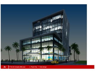 P: Tha Ho Complex (Mix-use) L: Thanh Hoa T: Idea designAr
 