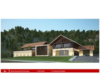 P: Dong Chuong Golf Club House L: Ninh Binh T: Construction DesignAr
 