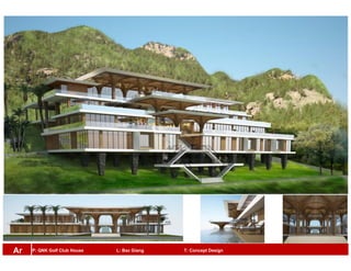 P: QNK Golf Club House L: Bac Giang T: Concept DesignAr
 