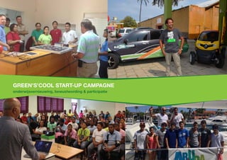 Green’s’Cool Start-up campagne
onderwijsvernieuwing, bewustwording & participatie
 