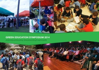 green education symposium 2014
onderwijsvernieuwing, bewustwording & participatie
 