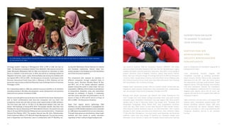 As a KSB member, Shahnaz Balqis receives the necessary moral support so that she does not only focus on completing her higher education
but also excels at her major.
Airlangga student, majoring in Management. With a GPA of 3.68, she was an
ASBI – the Sampoerna Academy Scholar from 2009-2012. Mia was the winner for
Pekan Wirausaha Mahasiswa 2014 by Dikti and received an internship at Jawa
Pos as a marketer in the same year. In 2015, she will be an exchange student at
Nagasaki University, Japan. Lastly, Shahnaz Balqis was among the students with
the highest GPA in 2013 at USBI – the Sampoerna University. A participant of the
Diversity Intercultural Youth Camp held in Malaysia in 2014, Shahnaz and her
group won second place at National Business Case Challenge held by Universitas
Airlangga in 2014.
As a networking platform, KSB also extends numerous benefits to its members
including training in life skills, job placement, career development and exclusive
discounts from partner merchants of KSB.
Several corporate gathering events were also initiated by the Career Development
Unit to foster collaborations with blue-chip companies and turn them into
prospective clients who will later provide career opportunities to KSB members.
The first event was held on 10 April at the Mercantile Athletic Club with the
theme “HR Challenge in Facing AFTA 2015.”The speaker was Mr. Alex Deni, Vice
President for Human Resources of PT Bank Mandiri Persero.The second one was
held on 25 June 2014 at Decanter Restaurant and covered the theme, “Investment
Outlook Post Election 2014.” The speaker featured was Mr. Alvin Pattisahusiwa,
Chief Investment Officer of PT Manulife Asset Management.The last two events,
held in September and November, were in collaboration with PT MarkPlus Inc.
during their Marketeers Dinner Seminar for Jakarta
and Surabaya respectively. Overall, these four
events resulted in the handing out of 35 internships
and 10 full-time work positions.
The cooperative also exposed its members to
different companies through industrial visits to
five-star resort, Sheraton Mustika Resort & Spa,
and NET., one of the newest television stations
popular among the youth in urban areas. Like any
organization, KSB also aims to foster an atmosphere
of camaraderie, discipline, unity and nationalism
amongst its members. In August, a Leadership
and Solo Camp was held and participated in by 32
alumni of Class of 2013 and 87 alumni of Class of
2012 of ASBI – the Sampoerna Academy.
Apart from regular alumni gatherings, KSB
members are also instrumental in propagating the
programs of PSF. Student assistance were extended
to 1,060 deserving students from all over Indonesia.
Through these generous contributions, these bright
students will have access to quality education
regardless of their underprivileged backgrounds.
SUPPORTS FROM KSB ALLOW
ITS MEMBERS TO MAXIMIZE
THEIR POTENTIALS.
BANTUAN DARI KSB
MEMUNGKINKAN PARA
ANGGOTA MEMAKSIMALKAN
KEMAMPUANNYA.
satu penerima beasiswa ASBI–the Sampoerna Academy 2009-2012. Mia adalah
pemenang Pekan Wirausaha Mahasiswa 2014 dari Dikti dan berkesempatan magang
di bagian pemasaran Jawa Pos pada tahun yang sama. Pada 2015, ia akan mengikuti
program pertukaran siswa di Nagasaki University, Jepang. Yang terakhir, Shahnaz
Balqis, salah satu mahasiswa dengan IPK tertinggi pada 2013 di USBI–the Sampoerna
University. Selain menjadi peserta Diversity Intercultural Youth Camp di Malaysia pada
2014, Shahnaz bersama timnya meraih juara kedua National Business Case Challenge
2014 yang diadakan oleh Universitas Airlangga.
Sebagai wadah memperluas jaringan, KSB pun memberi banyak manfaat bagi para
anggotanya, seperti pelatihan keterampilan hidup, penempatan kerja, pengembangan
karir, dan potongan harga menarik di beberapa wiraniaga mitra KSB.
Berbagai acara dengan perusahaan juga diadakan oleh Career Development Unit
untuk menjaga kerja sama dengan berbagai perusahaan besar, yang pada nantinya
diharapkan dapat menyediakan kesempatan kerja bagi anggota KSB. Acara pertama
diadakan pada 10 April di Mercantile Athletic Club dengan tema “Tantangan SDM
Menghadapi Perdagangan Bebas ASEAN 2015”, yang menghadirkan pembicara
utama Alex Deni, Wakil Direktur Sumber Daya Manusia PT Bank Mandiri Persero.
Acara kedua di Decanter Restaurant pada 25 Juni 2014 bertemakan “Iklim Investasi
Pascapemilu 2014”, dengan pembicara Alvin Pattisahusiwa, Chief Investment Officer
PT Manulife Asset Management. Dua acara terakhir pada September dan November
terlaksana melalui kerja sama dengan PT MarkPlus Inc., bertepatan dengan acara
Marketeers Dinner Seminar di Jakarta dan Surabaya. Secara keseluruhan, keempat
acara ini menghasilkan 35 kesempatan magang dan 10
pekerjaan penuh waktu.
Untuk memperluas wawasan anggota, KSB
mengadakan kunjungan ke beberapa perusahaan,
seperti Sheraton Mustika Resort & Spa, penginapan
berbintang lima, dan NET., salah satu stasiun televisi
baru yang populer di kalangan muda perkotaan. Seperti
organisasi lainnya, KSB juga berupaya menumbuhkan
kerja sama, kedisiplinan, kesatuan, dan nasionalisme
di antara anggotanya. Leadership and Solo Camp yang
diadakan bulan Agustus diikuti oleh 32 alumni dari
angkatan 2013 dan 87 alumni angkatan 2012 ASBI–the
Sampoerna Academy.
Selain pertemuan rutin para alumni, para anggota KSB
berperan dalam menyebarkan program-program PSF.
Bantuan pendidikan disalurkan kepada 1.060 siswa
yang membutuhkan dari seluruh Indonesia. Melalui
kontribusi yang besar ini, para siswa berprestasi bisa
mengakses pendidikan bermutu di luar hambatan
finansial.
30 31
 