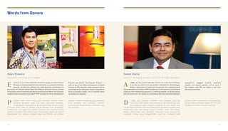 Words from Donors
Hans Prawira
P R E S I D E N T D I R E C T O R O F A L F A M A R T
ducation is one of the substantial elements to bring Indonesia forward.
Throughaverygoodeducationlevel,everychildcanrealizetheirimmense
potential, develop their abilities, and make significant contributions to
the country. PT Sumber Alfaria Trijaya Tbk (Alfamart Alfamidi) aims to increase
the education level in Indonesia and also the Indonesian workforce. Our Company
supports Putera Sampoerna Foundation (PSF) through the School Development
E Program and Teacher Development Program --
both are part of the School Development Outreach
initiated by PSF. Hopefully, these programs will be
truly beneficial for Indonesian citizens, especially in
terms of education quality, and in locations where
we conduct our business.
endidikan adalah elemen penting untuk memajukan Indonesia. Melalui
pendidikan berkualitas, setiap anak dapat mewujudkan potensinya,
mengembangkan kemampuannya, dan berkontribusi bagi kemajuan bangsa.
PT Sumber Alfaria Trijaya Tbk (Alfamart Alfamidi) berupaya untuk meningkatkan
pendidikan dan mutu tenaga kerja Indonesia. Perusahaan kami mendukung Putera
Sampoerna Foundation (PSF) melalui Program Pengembangan Sekolah dan Program
Pengembangan Guru, keduanya merupakan bagian dari PSF-SDO. Kami berharap
P dukungan ini dapat bermanfaat bagi upaya peningkatan
mutu pendidikan oleh masyarakat Indonesia,
khususnya komunitas pendidikan di Indonesia di mana
kami beroperasi.
Sumit Dutta
C O U N T R Y M A N A G E R & C H I E F E X E C U T I V E O F H S B C I N D O N E S I A
t HSBC, we help people fulfill their dreams and realize their ambitions.
To do that, we strive to provide access to education for disadvantaged
children, helping them to reach their full potential. Our relationship with
Putera Sampoerna Foundation (PSF) has taken us to a full spectrum of educational
programs, from empowering educators, to coaching students, up-skilling parents
and the community. The results are encouraging. We have improved classroom
A management, engaged students, motivated
teachers and satisfied parents, just to name a
few. Together with PSF, we expect to see more
thriving communities.
i HSBC, kami membantu masyarakat untuk menggapai mimpi dan
mewujudkan ambisi mereka. Untuk mencapainya, kami berjuang agar anak-
anak prasejahtera dapat mengakses pendidikan, di mana mereka dapat
memaksimalkan potensinya. Kerja sama dengan Putera Sampoerna Foundation (PSF)
menghantarkan kami pada berbagai program pendidikan, seperti pemberdayaan
pendidik, pembimbingan siswa, pembekalan keterampilan khusus orang tua dan
masyarakat. Hasilnya cukup menggembirakan, antara lain, peningkatan pada
D manajemen kelas, partisipasi siswa, motivasi guru, dan
kepuasan orang tua. Bersama dengan PSF, kami yakin
kita dapat menciptakan masyarakat yang maju.
74 75
 