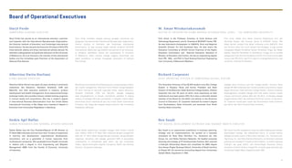 S A M P O E R N A A C A D E M Y D I R E C T O R
S I S W A B A N G S A D I R E C T O R
Daryl Forde
Albertina Dwita Harliani
Albertina Dwita Harliani has spent 23 years working in prominent
institutions like Danamon, Standard Chartered, UOB and
Manulife, and held executive positions in treasury, product
development and wealth management. As an experienced foreign
exchange trader, she provides treasury-related training programs
in various banks and corporations. She has a master’s degree
in International Business Administration from the United States
International University in San Diego and a bachelor’s degree in
Economy from Universitas Padjadjaran in Bandung.
Daryl Forde has served as an international educator, examiner
and inspector with the International Baccalaureate Organization,
the Victorian Institute of Education and Cambridge International
Examinations. He also became the Executive Principal of ACS-STB
(International) Jakarta and three international schools abroad. He
attended undergraduate and graduate education at the University
of Melbourne. He is an Honorary Life member of two educational
bodies and the immediate past Chairman of the Association of
National Plus Schools.
Seskia Balfas was the Vice President/Deputy of HR Director at
PT Bank DBS Indonesia and has more than 15 years of experience
in learning and development, organizational development,
recruitment, and as a generalist in human resources from
multinational companies. She graduated from Trisakti University
in Jakarta with a degree in Civil Engineering and Magister
Management (MM) from the Faculty of Economy, University
of Indonesia.
Menduduki posisi eksekutif di bidang treasury, pengembangan produk,
dan wealth management, Albertina Dwita Harliani mengembangkan
23 tahun karirnya di sejumlah organisasi besar, seperti Danamon,
Standard Chartered, UOB, dan Manulife. Sebagai pedagang
valas berpengalaman, ia banyak memberikan pelatihan di bidang
treasury di berbagai bank dan perusahaan. Ia bergelar master dalam
administrasi bisnis internasional dari the United States International
University, San Diego dan bergelar sarjana ekonomi dari Universitas
Padjadjaran, Bandung.
Daryl Forde menjabat sebagai seorang pengajar, pemeriksa dan
pengawas internasional dari International Baccalaureate Organization,
Victoria Institute of Education dan Cambridge International
Examinations. Ia juga seorang kepala sekolah eksekutif ACS-STB
(International) Jakarta dan tiga sekolah internasional di luar Indonesia.
Ia mengikuti pendidikan sarjana dan pascasarjana di University
of Melbourne. Selain tercatat sebagai anggota kehormatan dua
badan pendidikan, ia sempat mengepalai Association of National
Plus Schools.
Seskia Balfas sebelumnya menjabat sebagai wakil direktur utama/
wakil direktur SDM di PT Bank DBS Indonesia dengan pengalaman
lebih dari 15 tahun dalam pengembangan karyawan, pengembangan
organisasi, rekrutmen, dan sebagai generalist SDM di perusahaan
multinasional. Ia memperoleh gelar teknik sipil dari Universitas
Trisakti, Jakarta serta gelar magister manajemen (M.M.) dari Fakultas
Ekonomi, Universitas Indonesia.
Board of Operational Executives
Seskia Agil Balfas
H U M A N R E S O U R C E S A N D G E N E R A L A F F A I R S D I R E C T O R
R E C T O R O F U N I V E R S I TA S S I S W A B A N G S A I N T E R N A S I O N A L ( U S B I ) – T H E S A M P O E R N A U N I V E R S I T Y
C H I E F O P E R AT I N G O F F I C E R O F S A M P O E R N A S C H O O L S Y S T E M
M. Aman Wirakartakusumah
Richard Carpenter
The Chancellor Emeritus of the 95,000 student Lone Star College
System in Houston, Texas and former President and State
Director of the Wisconsin StateTechnical College System, Richard
Carpenter has over 30 years of senior level experience as both
institutional and state system CEO. He is also a nationally elected
member of the Board for the AACC and advisor to the American
Council on Education. Dr. Carpenter obtained his master’s degree
from Northwestern State University and doctorate from North
Carolina State University.
Prof. Aman is the Professor Emeritus at Food Science and
Technology Department, and Sr. Scientist at SEAFAST Center, IPB.
He was Indonesia’s Ambassador to UNESCO, Paris and Regional
Scientific Director for ILSI Southeast Asia. He also chairs the
Education Committee at IUFoST, former Chairman of the Higher
Education Commission and National Education Standard of
Ministry of Education and Culture. He has an engineering degree
from IPB, MSc and PhD in Food Science/Chemical Engineering
from University of Wisconsin-Madison.
Ben Suadi is an experienced practitioner in business planning,
strategy and its implementations. He worked as a business
consultant for Booz Allen Hamilton, Inc., Accenture plc, Hay
Group, Inc. and Nokia Siemens Networks. He headed corporate
planning and strategy at PT Excelcomindo Pratama. Ben received
a Fulbright Scholarship Award and completed his MBA degree
from Kenan-Flagler Business School, University of North Carolina
at Chapel Hill. He earned his accounting degree from Universitas
Gadjah Mada,Yogyakarta in 1992.
Sebagai rektor emeritus Lone Star College System, Houston, Texas
dengan 95.000 mahasiswa dan mantan presiden serta direktur negara
bagian Wisconsin State Technical College System, Richard Carpenter
berpengalaman menjabat sebagai CEO baik sistem institusi swasta
maupun pemerintah selama lebih dari 30 tahun. Ia diangkat sebagai
anggota dewan AACC dan penasihat American Council on Education.
Dr. Carpenter meraih gelar master dari Northwestern State University
dan doktor dari North Carolina State University.
Prof. Aman adalah Guru Besar Emeritus Departemen Ilmu dan
Teknologi Pangan, dan Ilmuwan Senior di SEAFAST Center, IPB.
Selain pernah menjadi Duta Besar Indonesia untuk UNESCO, Paris
dan Direktur Sains ILSI untuk wilayah Asia Tenggara, ia juga sempat
mengepalai Majelis Pendidikan Dewan Pendidikan Tinggi, dan Badan
Standar Nasional Pendidikan di Kemdikbud. Hingga kini ia tercatat
sebagai pemimpin Komite Pendidikan IUFoST. Prof. Aman meraih gelar
insinyur dari IPB, M.Sc. dan Ph.D. dalam ilmu pangan/teknik kimia dari
University of Wisconsin-Madison.
Ben Suadi memiliki pengalaman yang luas dalam bidang perencanaan,
perancangan strategi, dan pelaksanaan bisnis. Ia sempat bekerja
sebagai konsultan bisnis di Booz Allen Hamilton, Inc., Accenture plc,
Hay Group, Inc., dan Nokia Siemens Networks. Ia memimpin corporate
planning and strategy PT Excelcomindo Pratama. Ia meraih beasiswa
Fulbright dan gelar M.B.A. dari Kenan-Flagler Business School,
University of North Carolina, Chapel Hill. Ia meraih gelar akuntansi dari
Universitas Gadjah Mada, Yogyakarta pada 1992.
Ben Suadi
P S F S C H O O L D E V E L O P M E N T O U T R E A C H A N D S A H A B AT W A N I TA D I R E C T O R
96 97
 