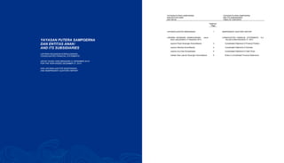 YAYASAN PUTERA SAMPOERNA
DAN ENTITAS ANAK/
AND ITS SUBSIDIARIES
LAPORAN KEUANGAN KONSOLIDASIAN/
CONSOLIDATED FINANCIAL STATEMENTS
UNTUK TAHUN YANG BERAKHIR 31 DESEMBER 2014/
FOR THE YEAR ENDED DECEMBER 31, 2014
DAN LAPORAN AUDITOR INDEPENDEN/
AND INDEPENDENT AUDITORS’ REPORT
YAYASAN PUTERA SAMPOERNA
DAN ENTITAS ANAK
YAYASAN PUTERA SAMPOERNA
AND ITS SUBSIDIARIES
DAFTAR ISI TABLE OF CONTENTS
Halaman/
Page
LAPORAN AUDITOR INDEPENDEN 1 INDEPENDENT AUDITORS’ REPORT
LAPORAN KEUANGAN KONSOLIDASIAN - Untuk
tahun yang berakhir 31 Desember 2014
CONSOLIDATED FINANCIAL STATEMENTS - For
the year ended December 31, 2014
Laporan Posisi Keuangan Konsolidasian 3 Consolidated Statement of Financial Position
Laporan Aktivitas Konsolidasian 4 Consolidated Statement of Activities
Laporan Arus Kas Konsolidasian 5 Consolidated Statement of Cash Flows
Catatan Atas Laporan Keuangan Konsolidasian 6 Notes to Consolidated Financial Statements
 