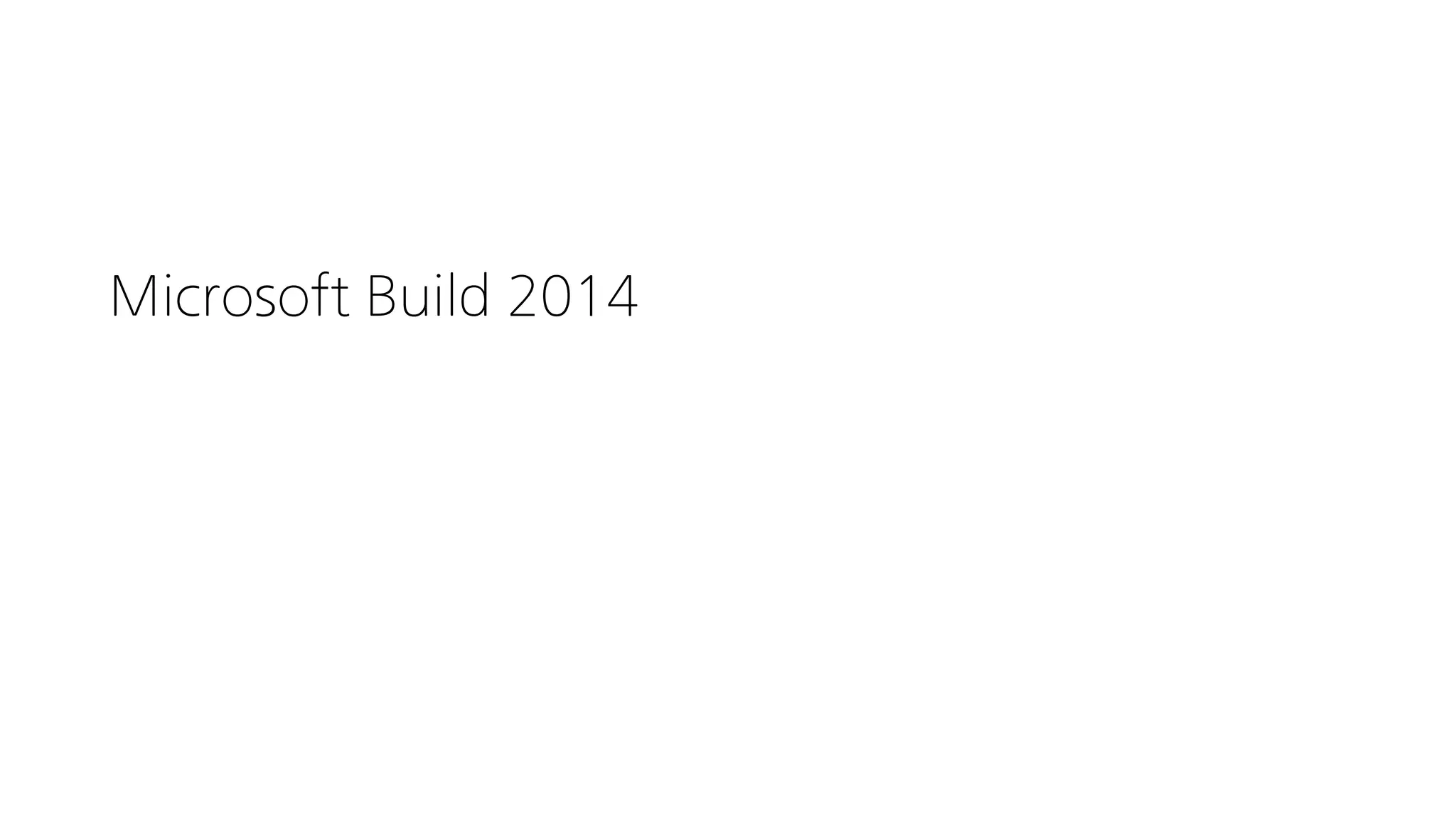 Microsoft Build 2014
 