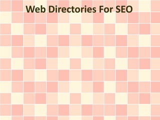 Web Directories For SEO
 