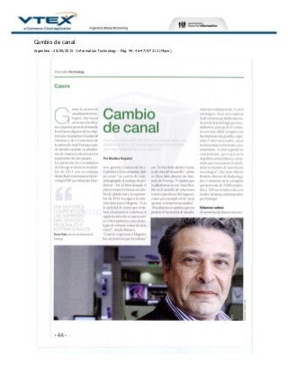 Cambio de canal
Argentina - 20/05/2015 - Information Technology - Pág. 44, 46-47/Nº 212 (Mayo)
 