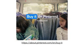 https://about.pinterest.com/en/buy-it
 