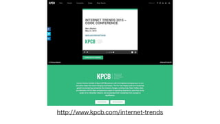 http://www.kpcb.com/internet-trends
 