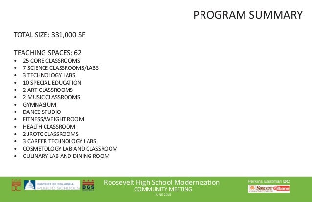 Roosevelt High School Moderniza on
COMMUNITY MEETING
JUNE 2015
PROGRAM SUMMARY
TOTAL SIZE: 331,000 SF
TEACHING SPACES: 62
...
