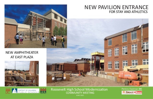 Roosevelt High School Moderniza on
COMMUNITY MEETING
JUNE 2015
NEW PAVILION ENTRANCE
FOR STAY AND ATHLETICS
NEW AMPHITHEAT...