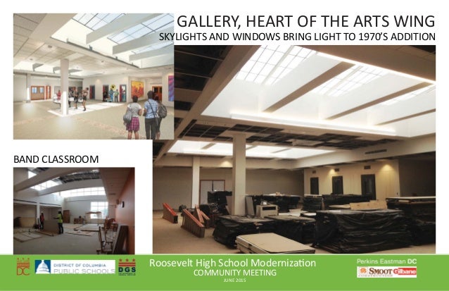 Roosevelt High School Moderniza on
COMMUNITY MEETING
JUNE 2015
GALLERY, HEART OF THE ARTS WING
SKYLIGHTS AND WINDOWS BRING...