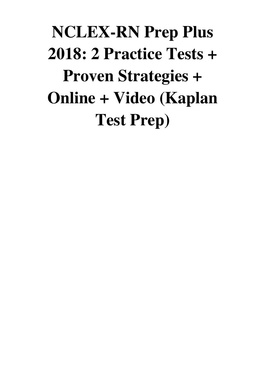 nclex-rn-prep-plus-2018-kaplan-nursing-2-practice-tests-proven-strategies-online-video