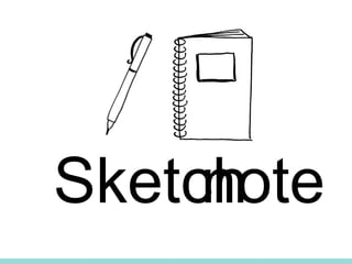 Sketchnote
 