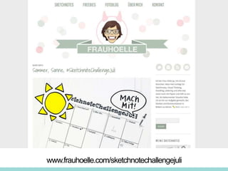 www.frauhoelle.com/sketchnotechallengejuli
 