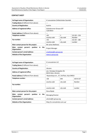 iC consulenten
Road Maintenance Quality in Kiev Region: Final Report 04.08.2015
Revision: 1 Page II
Assessment of Quality ...