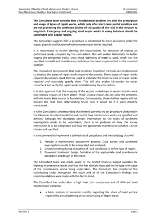 iC consulenten
Road Maintenance Quality in Kiev Region: Final Report 04.08.2015
Revision: 1 Page 2
Assessment of Quality o...