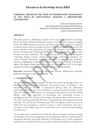 Education in the Knowledge Society (EKS)
EMERGING TRENDS ON THE TOPIC OF INFORMATION TECHNOLOGY
IN THE FIELD OF EDUCATIONA...