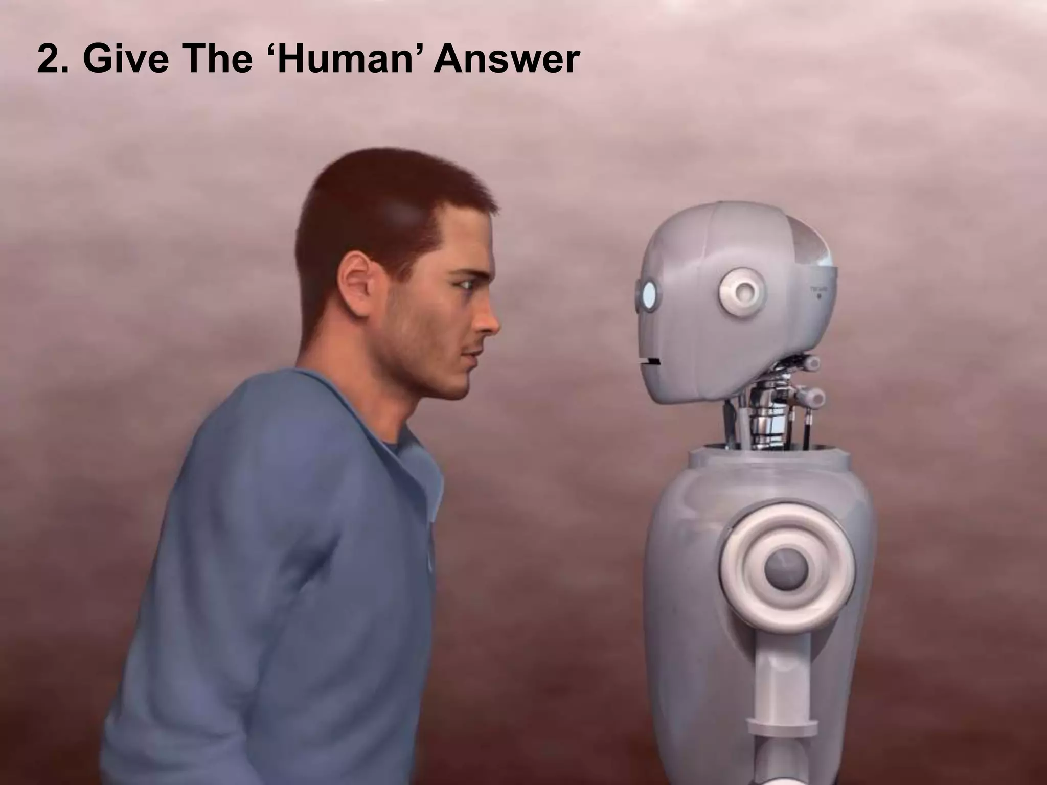 Media Training2. Give The ‘Human’ Answer