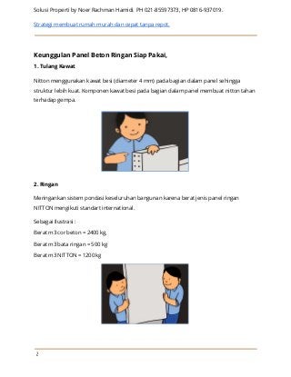 Solusi Properti by Noer Rachman Hamidi. PH 021-85597373, HP 0816-937019. 
Strategi membuat rumah murah dan cepat tanpa rep...