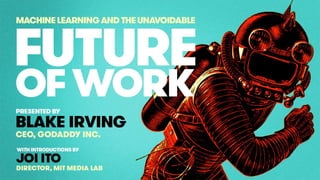 Future Of Work, Blakei at MIT Media Lab