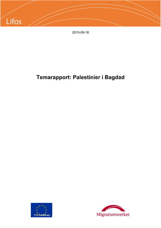 2015-09-18
Temarapport: Palestinier i Bagdad
Karta/bild
 