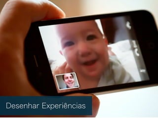 Desenhar Experiências
 