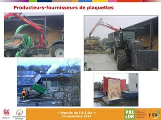 Producteurs-fournisseurs de plaquettes
« Mardis de l'A.I.Gx »
22 septembre 2015
 