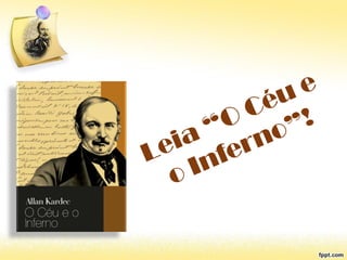 150 ANOS DE "O CÉU E O INFERNO"