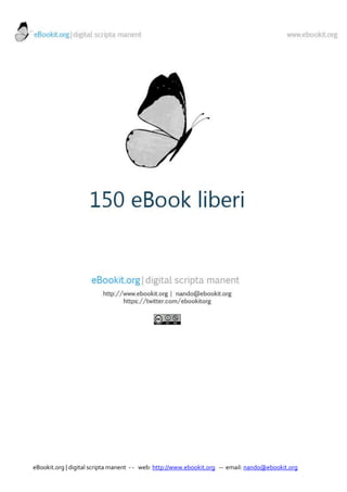 eBookit.org | digital scripta manent - - web: http://www.ebookit.org -- email: nando@ebookit.org
 