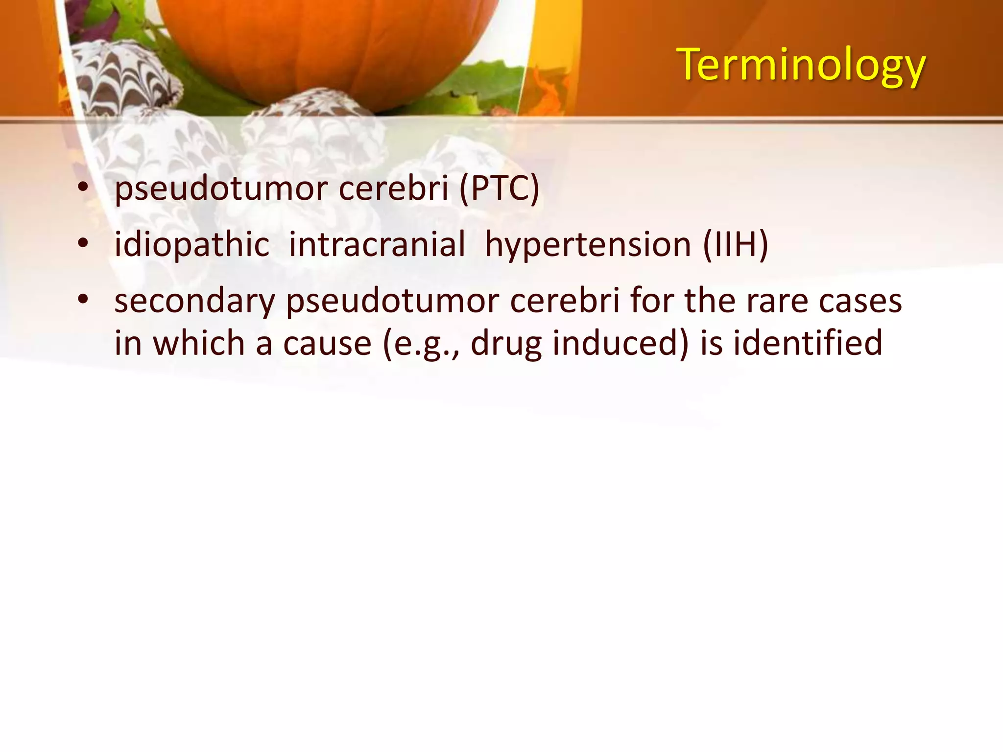 150 Pseudotumor cerebri | PPT