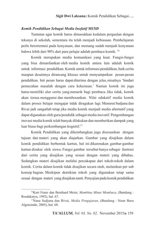TA’ALLUM, Vol. 03, No. 02, November 2015ж 159
Sigit Dwi Laksana: Komik Pendidikan Sebagai....,
Komik Pendidikan Sebagai Me...