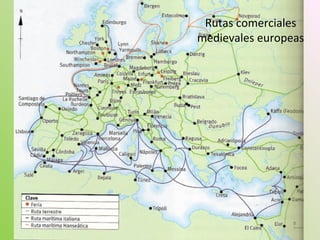 Rutas comerciales
medievales europeas
 