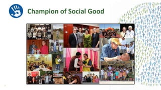 Champion of Social Good
5
 
