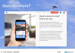Gamificators?
39 | ICMA - Disruptors| Katja Riefler © 2015
 