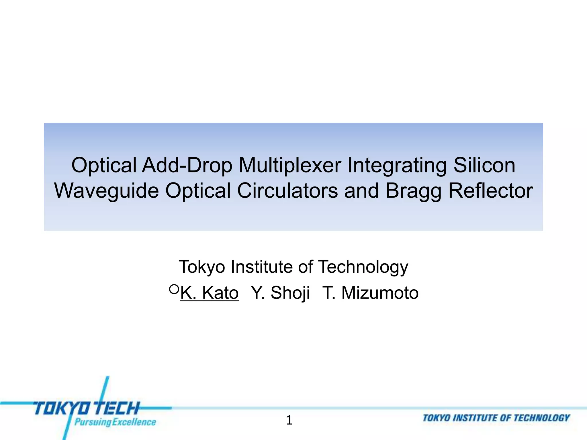 Optical Add-Drop Multiplexer Integrating Silicon Waveguide Optical ...