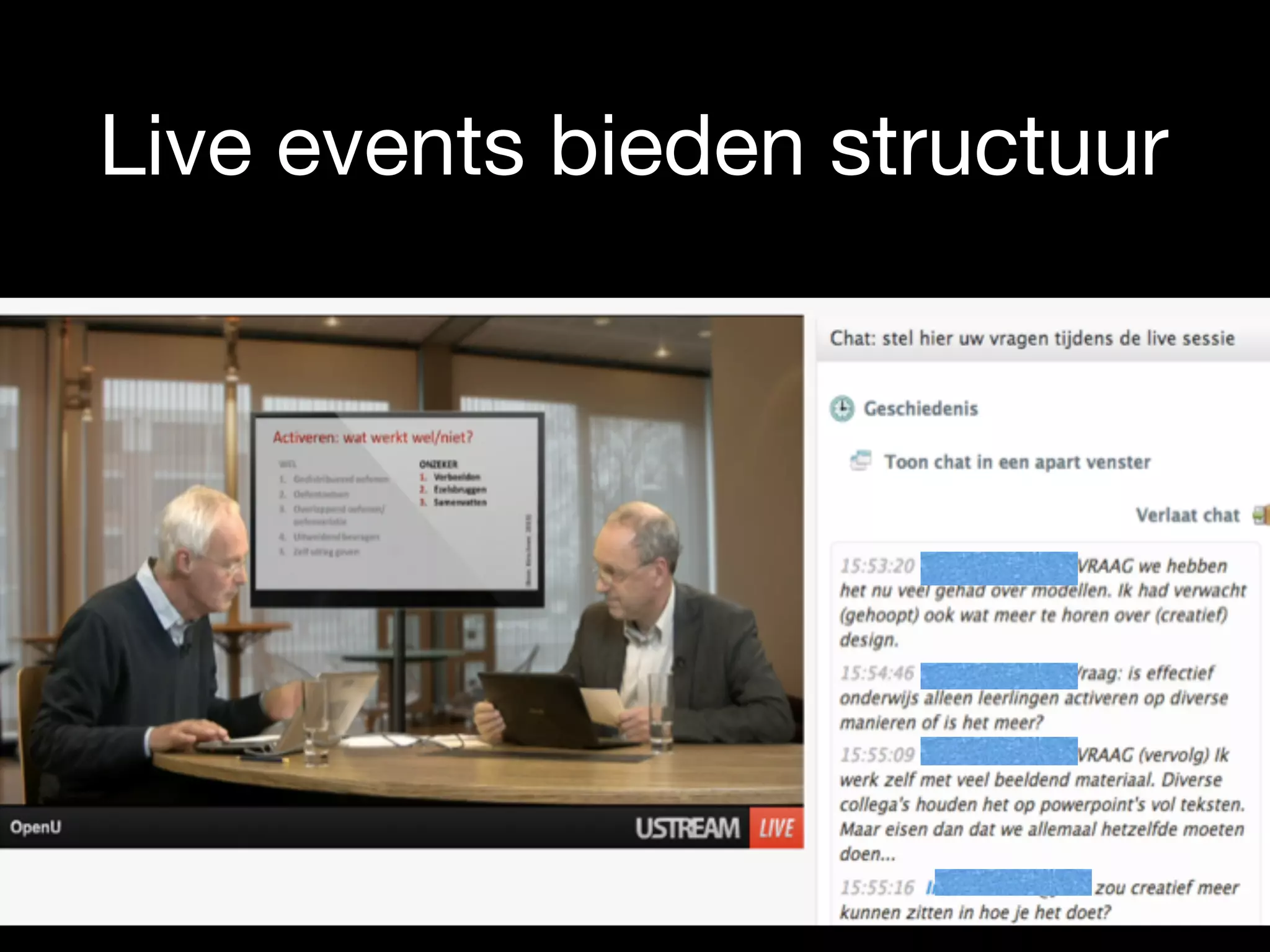Live events bieden structuur
 