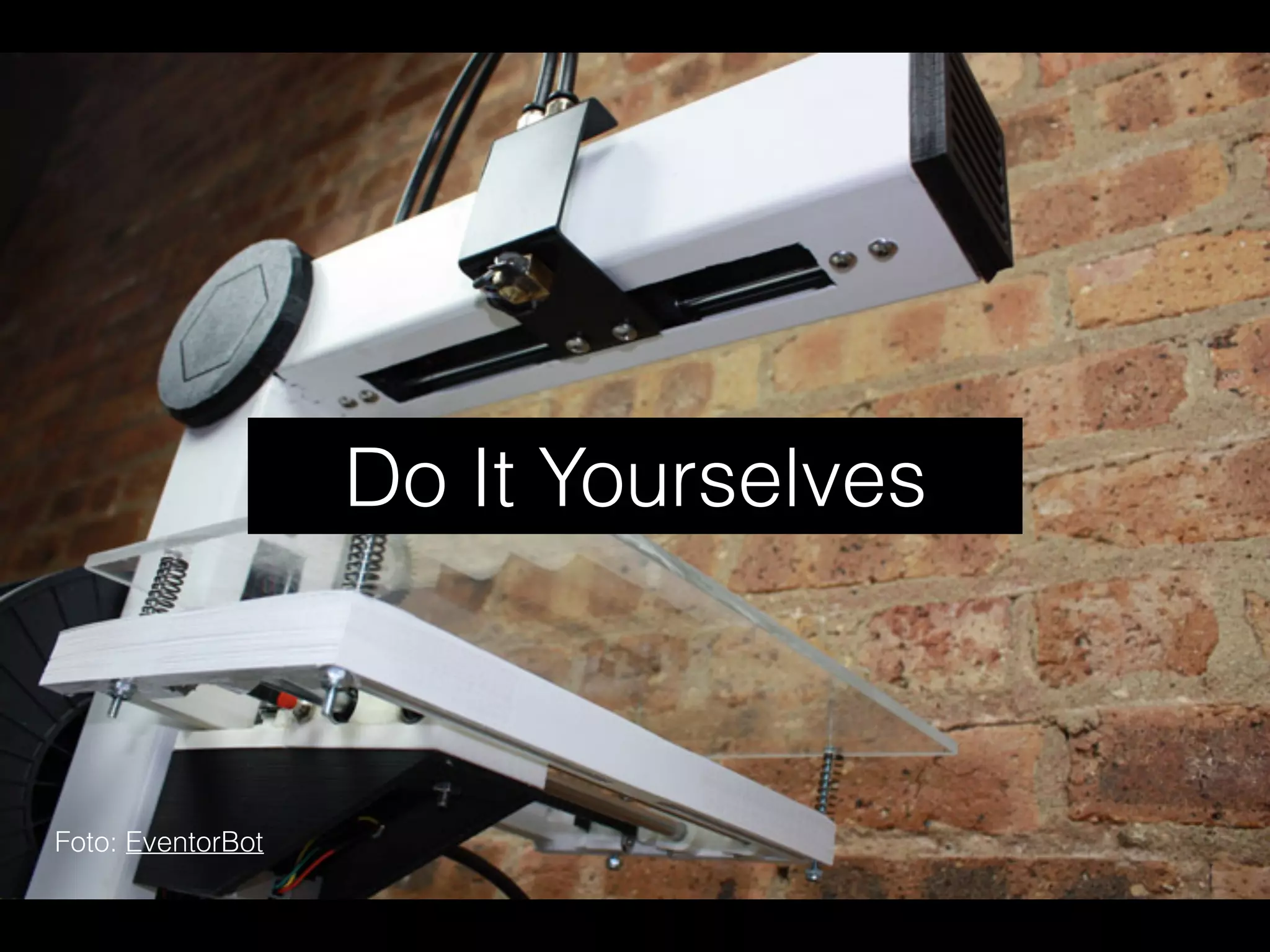 Do It Yourselves
Foto: EventorBot
 